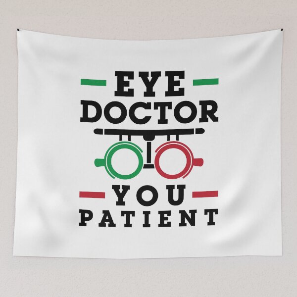 Item preview, Eye Doctor You Patient Funny Optometrist Optometry designed and sold by jaygo.