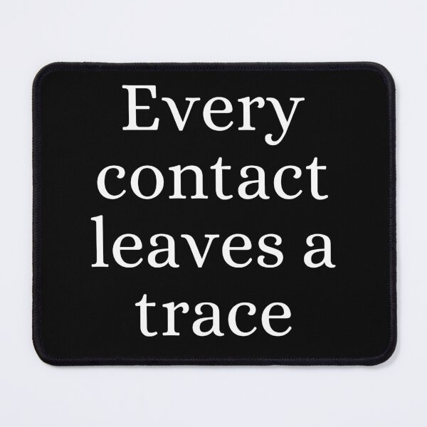 Item preview, Every Contact Leaves a Trace Crime Scene designed and sold by ForensicMinds.
