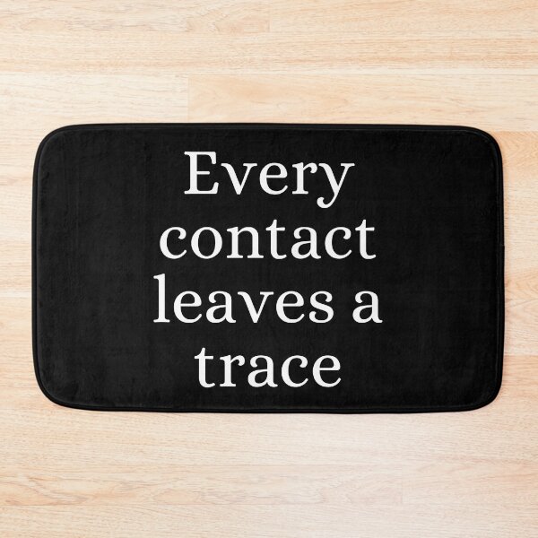 Item preview, Every Contact Leaves a Trace Crime Scene designed and sold by ForensicMinds.