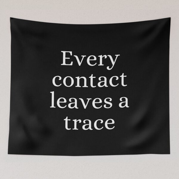 Item preview, Every Contact Leaves a Trace Crime Scene designed and sold by ForensicMinds.