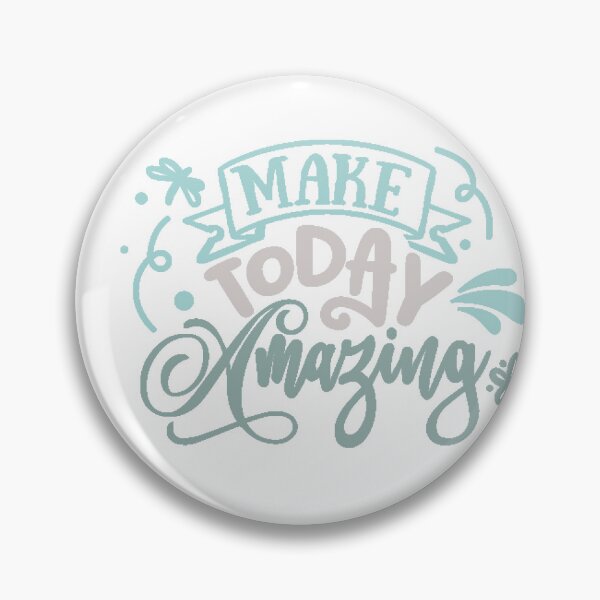 Item preview, Make Today Amazing designed and sold by IM Hunter.
