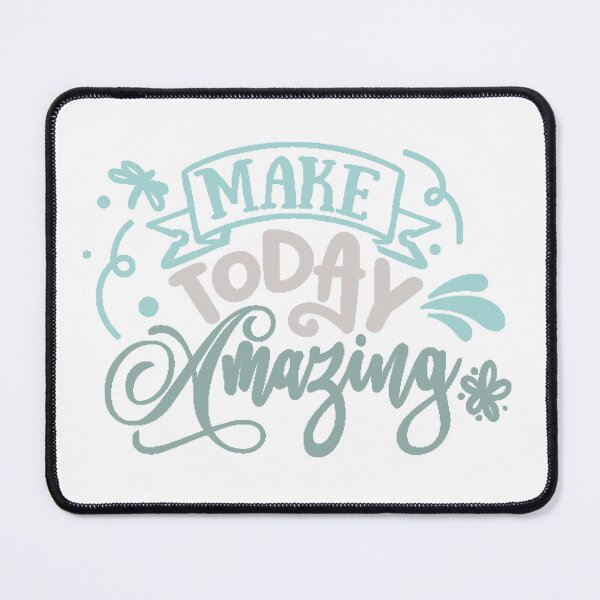 Item preview, Make Today Amazing designed and sold by IM Hunter.