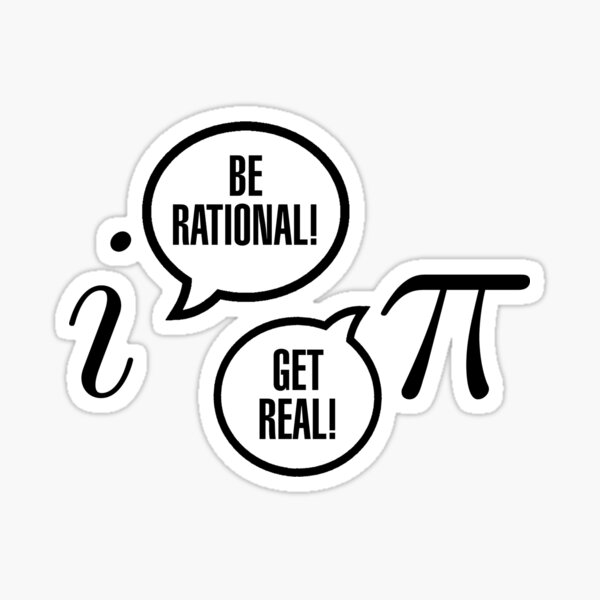 Be Rational! Sticker