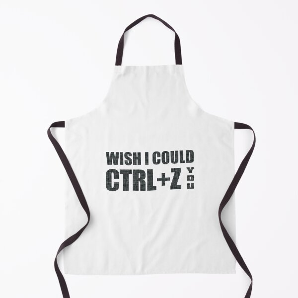 Item preview, Wish I Could CTRL+Z You designed and sold by OutcastBrain.