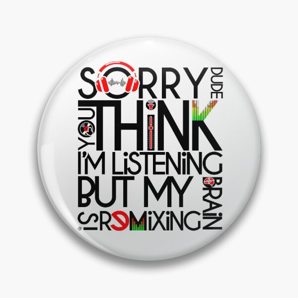 Item preview, DJ - SORRY DUDE MY BRAIN IS REMIXING - FUNNY QUOTE - PRODUCER black designed and sold by KoolDsignsMUSIC.