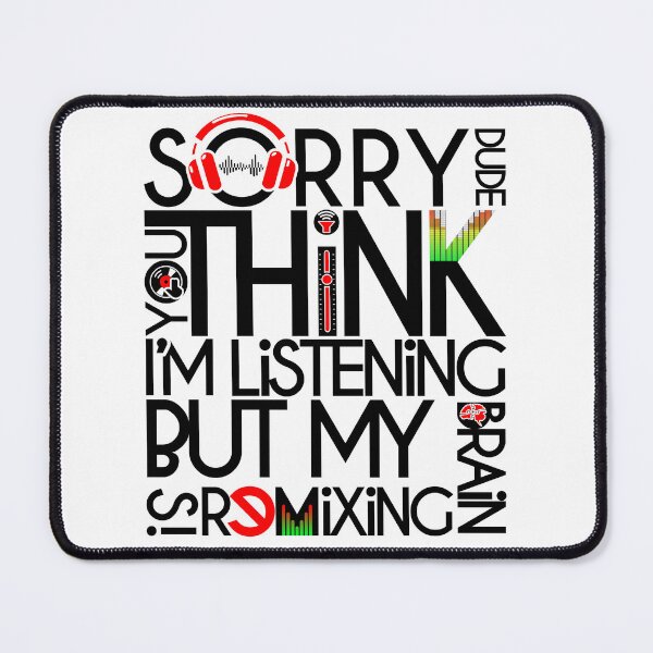 Item preview, DJ - SORRY DUDE MY BRAIN IS REMIXING - FUNNY QUOTE - PRODUCER black designed and sold by KoolDsignsMUSIC.