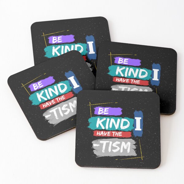 Item preview, Be Kind I Have the Tism - Autism Awareness designed and sold by WilkDesign.