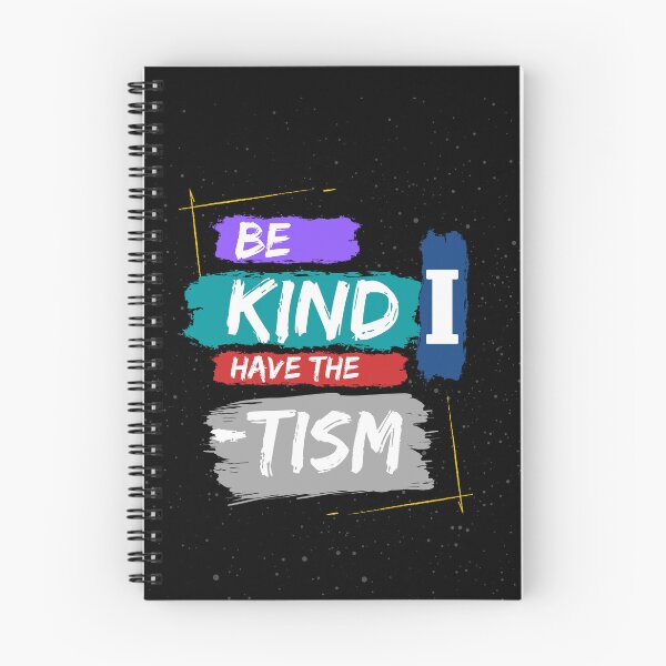Item preview, Be Kind I Have the Tism - Autism Awareness designed and sold by WilkDesign.