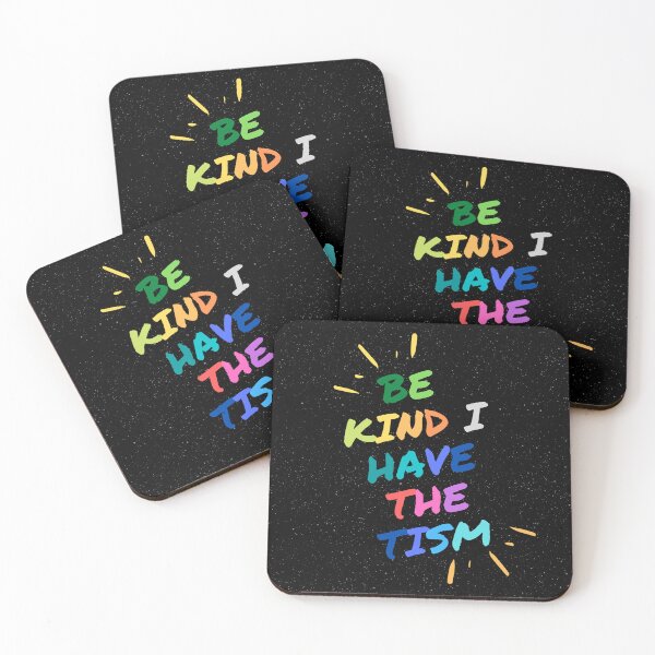Item preview, Be Kind I Have the Tism - Autism Awareness designed and sold by WilkDesign.