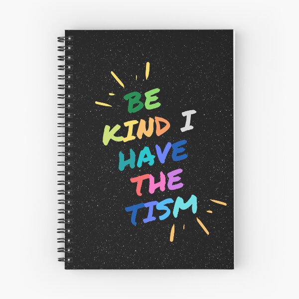 Item preview, Be Kind I Have the Tism - Autism Awareness designed and sold by WilkDesign.