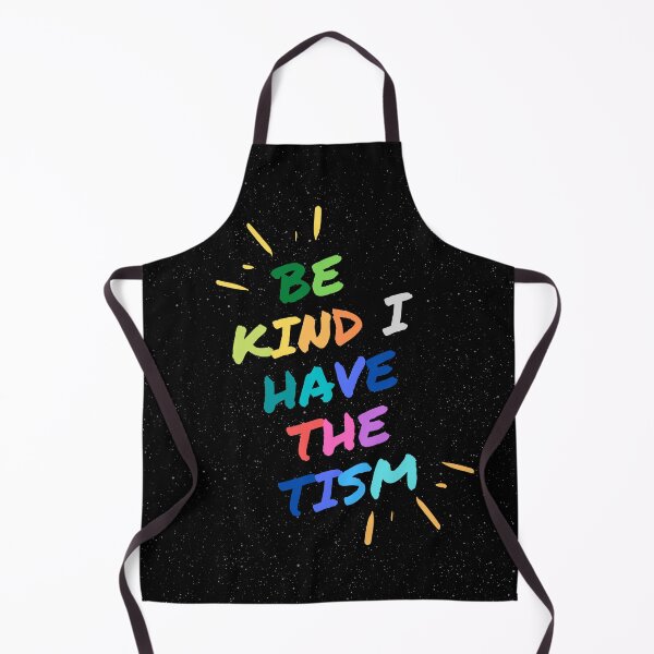 Item preview, Be Kind I Have the Tism - Autism Awareness designed and sold by WilkDesign.