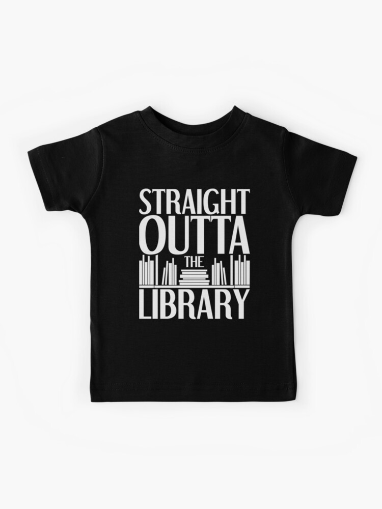 Straight Outta The Library Shirt Funny Book Reading T-Shirt Straight Outta The Library Shirt Funny Book Reading T-Shirt