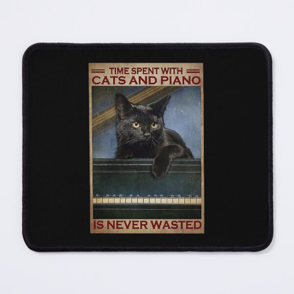 Item preview, Time spent with cats and piano is never wasted designed and sold by TeganCrafford.