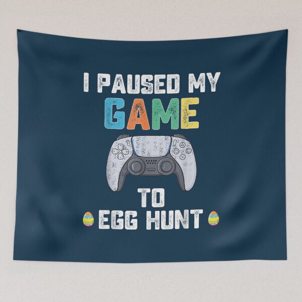 Item preview, I Paused My Game To Egg Hunt Easter Funny Gamer Boys Kids designed and sold by zacben.