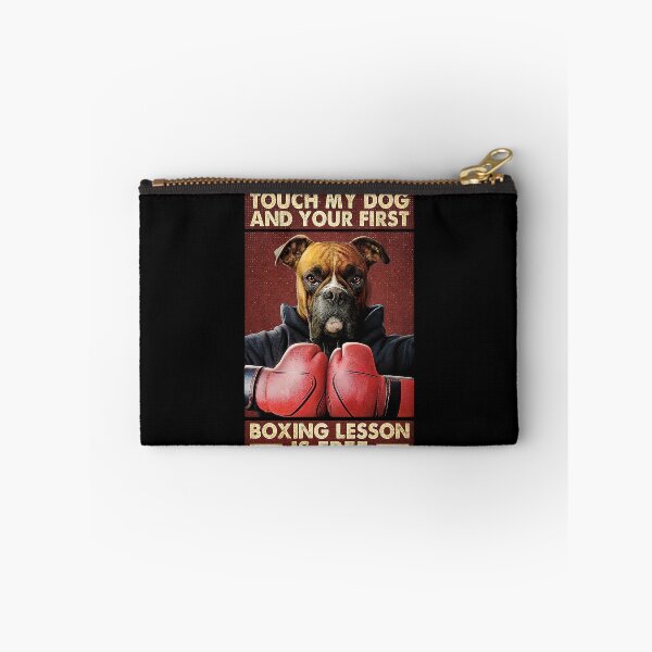 Item preview, Touch my dog and your first boxing lesson is free designed and sold by KinstleHawa.