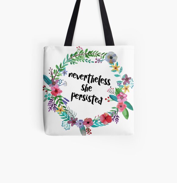 Nevertheless, She Persisted All Over Print Tote Bag