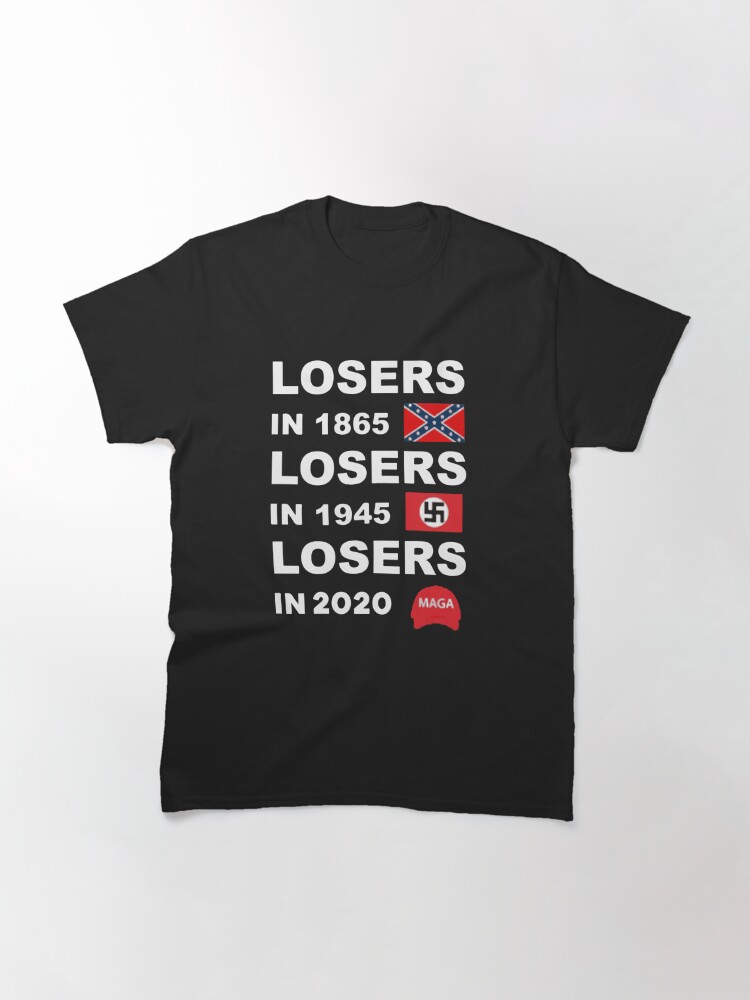 Discover losers in 1865 T-Shirt