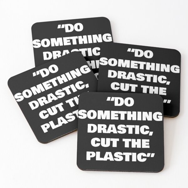 Item preview, “DO SOMETHING DRASTIC, CUT THE PLASTIC” designed and sold by joebrad.