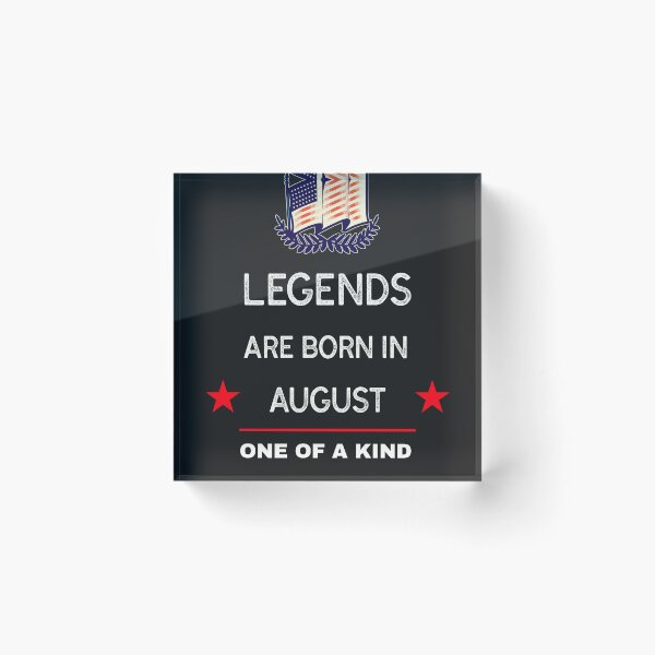 Item preview, Legends are born in August designed and sold by Teo13.
