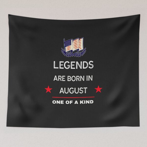 Item preview, Legends are born in August designed and sold by Teo13.