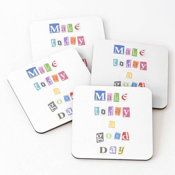Item preview, Make Today A Good Day designed and sold by Sydney Parker-Mitchell.