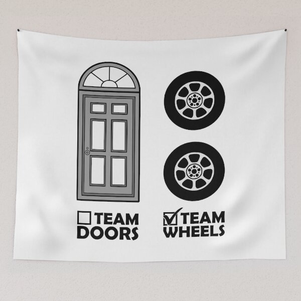 Item preview, More doors or wheels in the world? TEAM WHEELS!! designed and sold by Groenendijk.