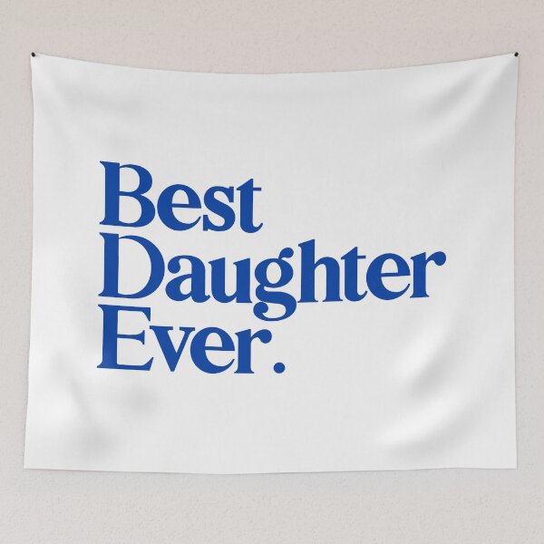 Item preview, Best Daughter Ever - Best Gift for Daughter - Blue designed and sold by heyluckyseven.