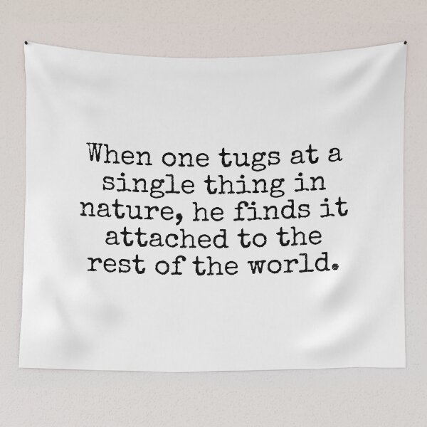 Item preview, John Muir Quote designed and sold by The-Quote-House.