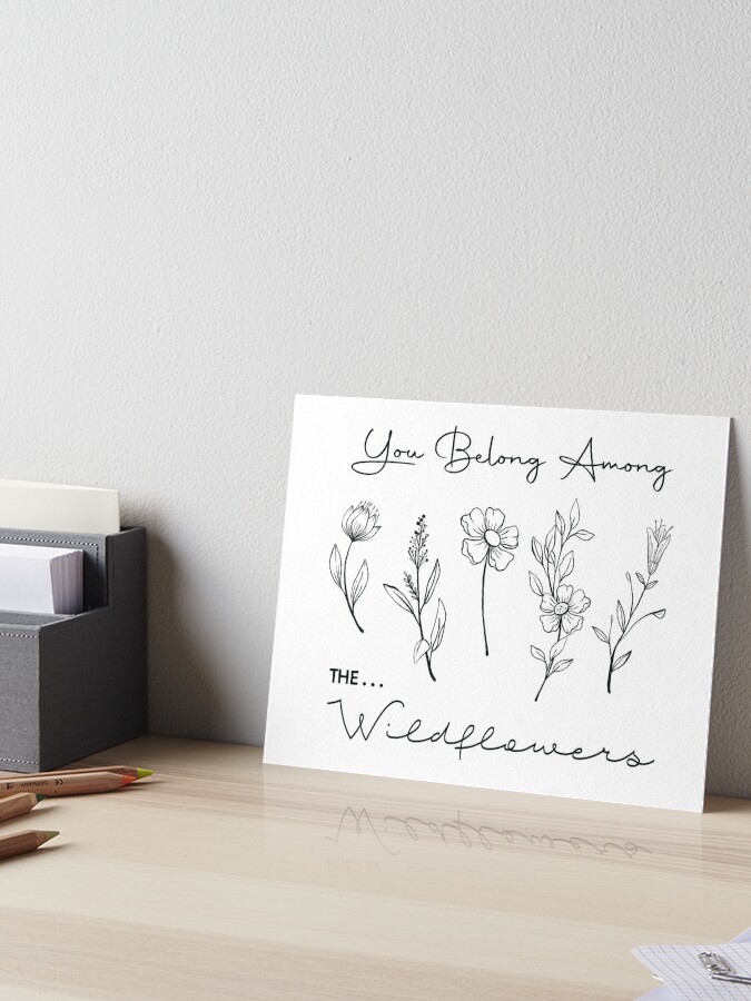 You Belong Among The Wildflowers Watercolor Flowers Gift T-Shirt You Belong Among The Wildflowers Watercolor Flowers Gift T-Shirt