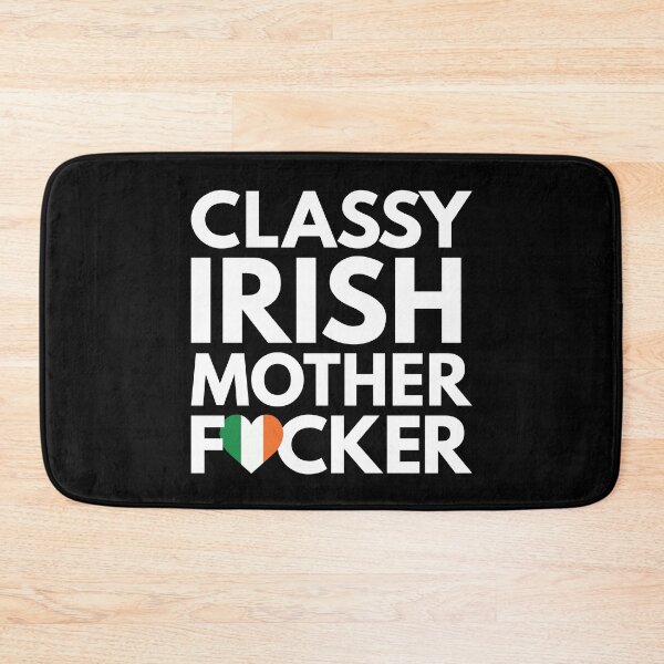 Item preview, Classy Irish MF Mother Focker Ireland designed and sold by HelloFromAja.