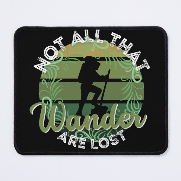Item preview, Not All That Wander Are Lost - Forest Theme designed and sold by Onewivnacher.