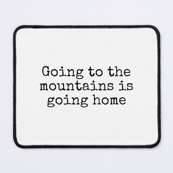 Item preview, John Muir Quote designed and sold by The-Quote-House.