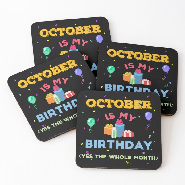 Item preview, October is my birthday yes the whole month, birthday outfit, family birthday, bday idea, birthday humor, October birthday quotes designed and sold by SGS-.