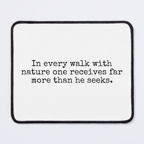 Item preview, John Muir Quote designed and sold by The-Quote-House.