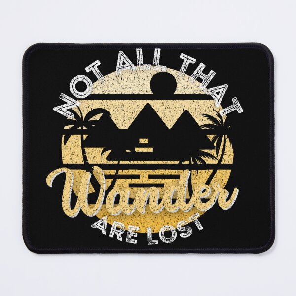 Item preview, Not All That Wander Are Lost - Desert Theme | Distressed Style designed and sold by Onewivnacher.