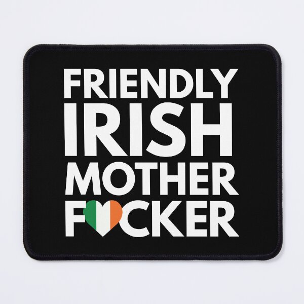 Item preview, Friendly Irish MF Mother Focker Ireland designed and sold by HelloFromAja.