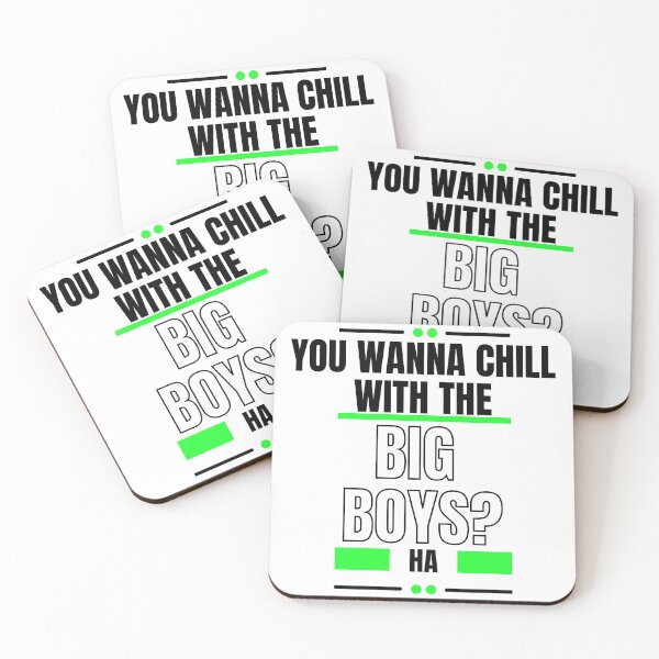 Item preview, You Wanna Chill With The Big Boys designed and sold by LiveAndGlow.