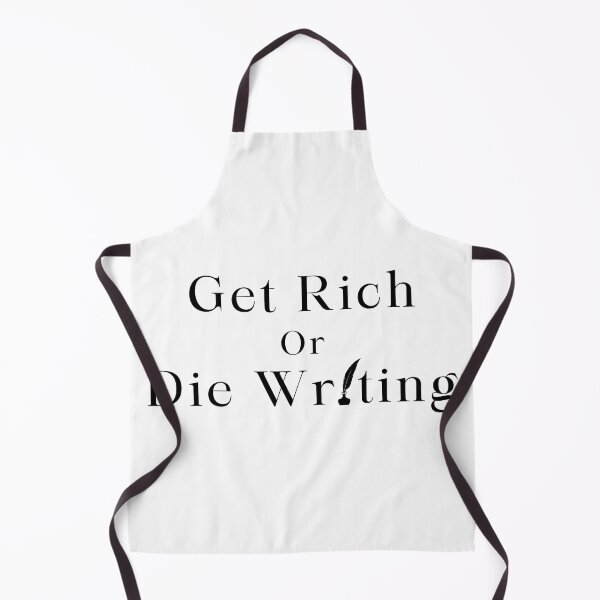 Item preview, Get Rich or Die Writing - Black Text designed and sold by TheKnightWriter.