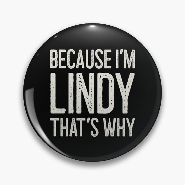 Item preview, Because I’m Lindy That’s Why Funny Personalized Name designed and sold by MariosNydras.