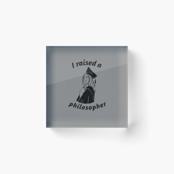 Item preview, I Raised a Philosopher - Female - Parents - University / College Graduation - Graduatees designed and sold by GraduaTees.