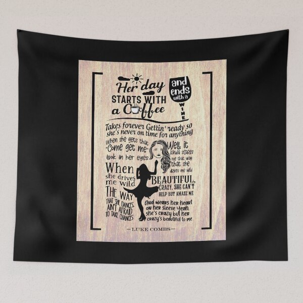 Item preview, Beautiful Crazy Song Lyrics Poster - Her Day Starts With A Coffee And Ends With A Wine designed and sold by HerBertTeee.