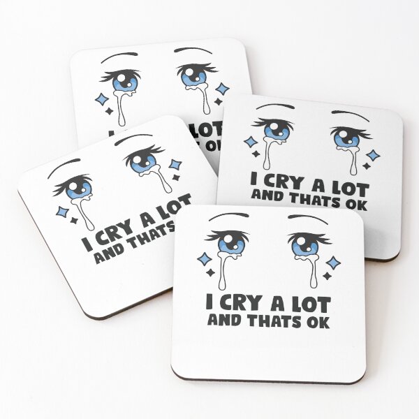 Item preview, i cry a lot and thats ok designed and sold by tagmecool.