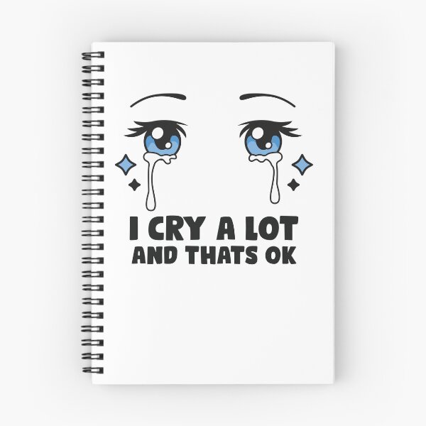 Item preview, i cry a lot and thats ok designed and sold by tagmecool.