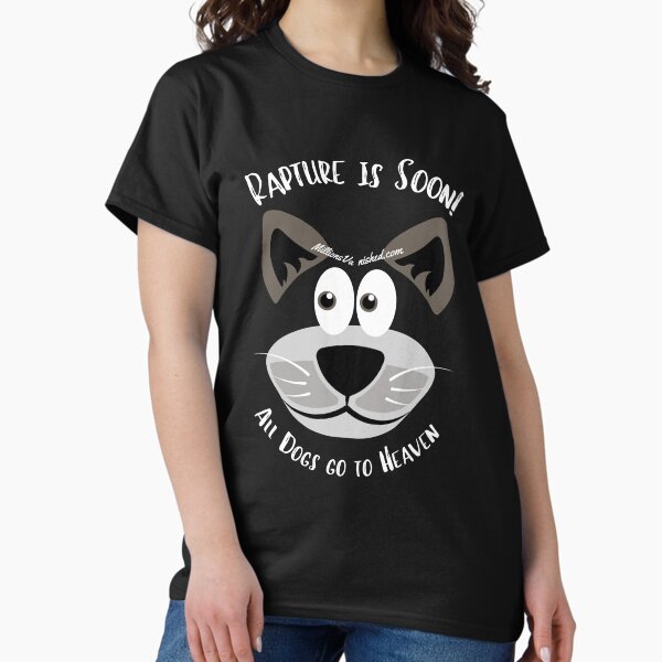 Item preview, All Dogs Go To Heaven - Funny Christian  designed and sold by Creativedfg.