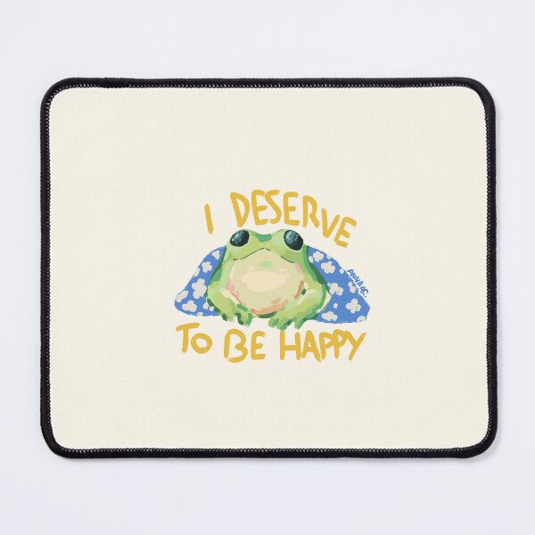Item preview, I Deserve To Be Happy Frog designed and sold by RumpledCrow.