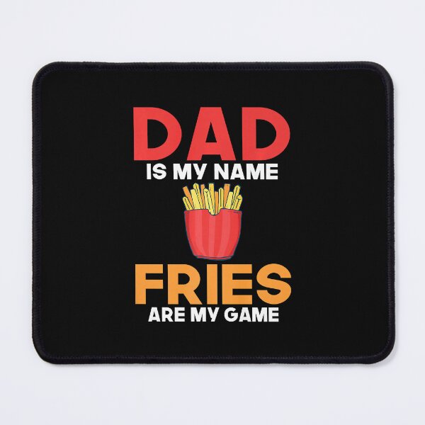 Item preview, Dad is my Name Fries are my Game French Fries Father Premium designed and sold by KathrineSandnes.