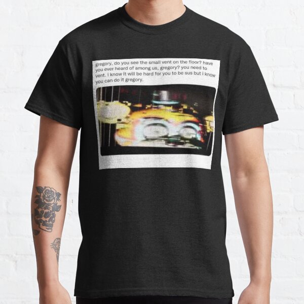 Vous devez ventiler Gregory T-shirt classique