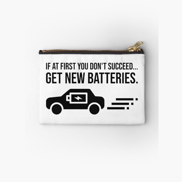 Item preview, If at first you don't succeed... get new batteries. designed and sold by PlacidHinds.