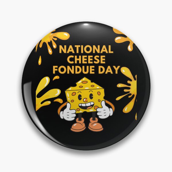 Item preview, National Cheese Fondue Day - Funny Cheese design designed and sold by trendyshopy.