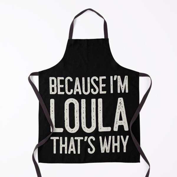Item preview, Because I’m Loula That’s Why Funny Personalized Name designed and sold by MariosNydras.